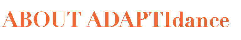 ABOUT ADAPTIdance